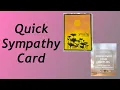 Quick sympathy card