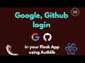 EP 08 OAuth in Flask Sign in with Google Github in Flask using Authlib 2020