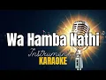 Lagu Solly Mahlangu - Wa Hamba Nathi | Instrumental with lyrics | Karaoke