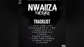 nwaiiza dont lose hope