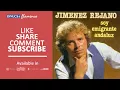 Download Lagu Jimenez Rejano - Sin Motivo Me Ha Ofendido