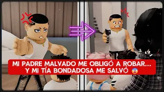 MI PADRE MALVADO ME OBLIGÓ A ROBAR...Y MI TÍA BONDADOSA ME SALVÓ  [HISTORIA COMPLETA] — Roblox