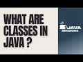 Classes in Java Explained OOP Basics Class Structure Types of Classes Java Tutorial Ch13