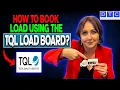 How to book load using the TQL load board