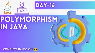 Day-16 Polymorphism JAVA Tutorial JAVA Full Course