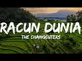 Download Lagu The Changcuters - Racun Dunia (Lirik/Lyrics)