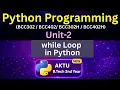 U2L14 while Loop in Python Infinite Loop AKTU B Tech 2nd Year BCC302 BCC402 Eduglue