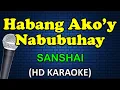 Download Lagu HABANG AKO'Y NABUBUHAY - Sanshai (HD Karaoke)