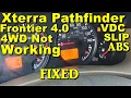 Nissan pathfinder Xterra frontier 4 0 4WD transfer case not working ABS VDC SLIP lights on fixed