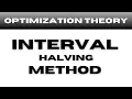 Interval Halving Method for single variable function in Optimization Theory