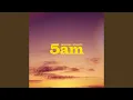 5am