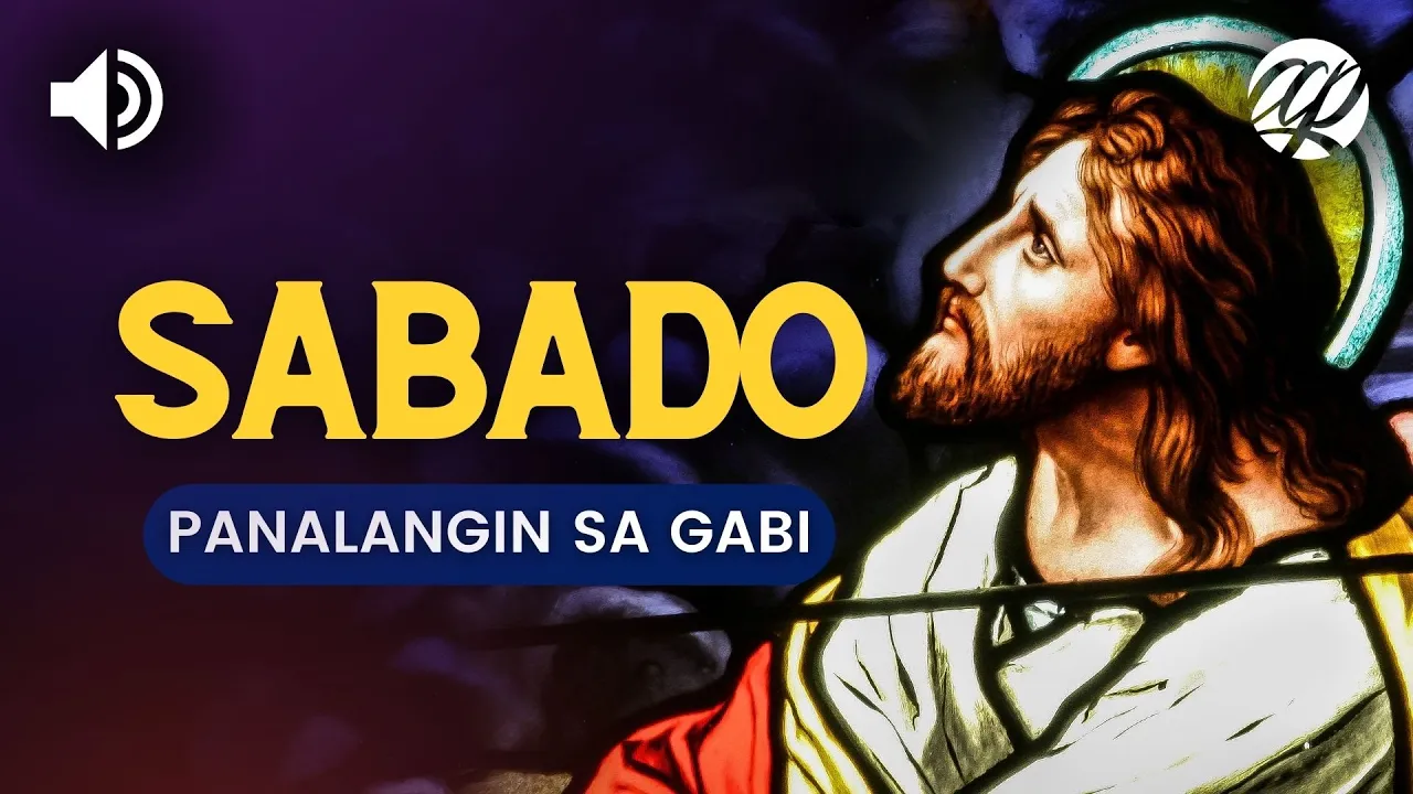 Panalangin sa Gabi: SABADO • Tagalog Saturday Night Prayer Before Sleeping