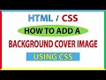 How to Add a Background Cover Image Using CSS - Full-Screen Background Tutorial