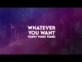 Whatever You Want | Tony! Toni! Toné!