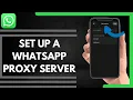 How To Set Up A WhatsApp Proxy Server