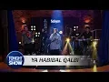 Lagu Sabyan   'Ya Habibal Qalbi' Special Performance