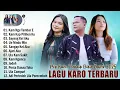 Download Lagu Lagu Karo Terbaru 2025 - Kumpulan Lagu  Lagu Karo Viral 2025 Kompilasi Pilihan Terbaik Paling Dicari