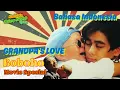 SPESIAL BOBOHO - GRANDPA'S LOVE (DUB INDO)