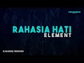 Download Lagu Element – Rahasia Hati (Karaoke Version)