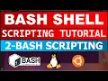 Bash Shell Scripting Tutorial 2 - Bash Scripting