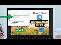 Where to Find Telegram Downloaded Photos s or Files on Windows How to See