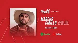 RodeioCast - Marcus Cirillo (ESTRÉIA) - #EP01