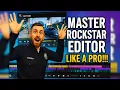 Master Rockstar Editor Like A Pro