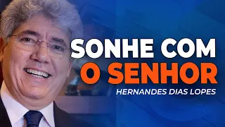 HERNANDES DIAS LOPES | REALIZE SEUS SONHOS
