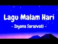 Download Lagu Isyana Sarasvati - Lagu Malam Hari (Lirik)