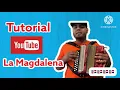 Accordion Tutorial La Magdalena a typical merengue