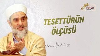 Tesettürün ölçüsü
