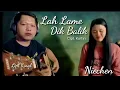 Download Lagu Lah Lame Dik Balik Voc. Niechen Gitar Lipi Kinal Live Recording
