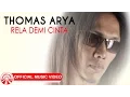 Download Lagu Thomas Arya - Rela Demi Cinta HD