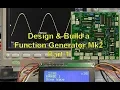 Scullcom Hobby Electronics - Design Build a Function Generator Mk2 Part 1