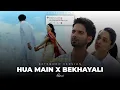 Download Lagu Hua Main X Bekhayali Extended Version | Sujay Aniruth