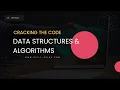 Day 2 Bootcamp CRACKING THE CODE - Data STRUCTURES ALGORITHMS