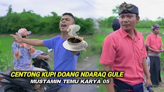centong kupi doang ndaraq gule lagu lama bersemi kembali cilokaq temu karya 05