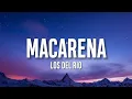 Download Lagu Los Del Rio - Macarena (Letra/Lyrics) (Bayside Boys Remix)