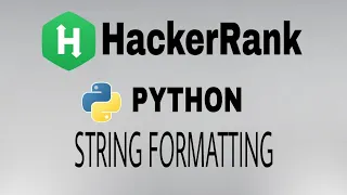 String Formatting Hackerrank Python Solution English Explanation