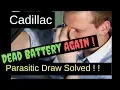 Cadillac Battery keeps Dying Parasitic Draw test voltage drop Solved Body control module DIY