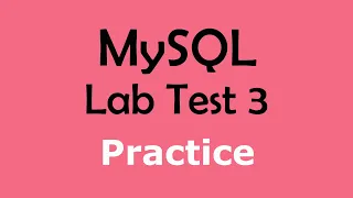 My SQL Lab 3 Practical Session