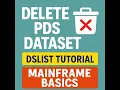 How to delete PDS Dataset DSLIST Tutorial Mainframe Basics