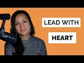 Lead with Heart The Truth About Compassionate Leadership LorenaLogozBrandswithCharacter