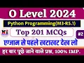 Python Top 201 MCQs M3-R5 1 Python MCQs Questions and Answers O Level Python Mcqs Class 2025