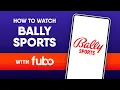 How to Watch Bally Sports in 2024 Bally s Regional Sports Networks on Fubo