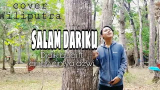 Download Salam dariku Didik Budi ft Cindy Cintya Dewi Cover WILIPUTRA ( official cover video clip) MP3