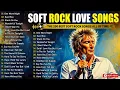 Download Lagu Soft Rock Songs 70s 80s 90s Full Album 📀 Rod Stewart, Phil Collins, Bee Gees, Queen, Led Zeppelin