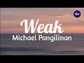 Lagu Michael Pangilinan - Weak (Lyrics)|Sedmusic