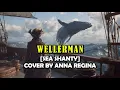 Wellerman (Sea Shanty) - a cover song by Anna Regina | based on Wellerman by Nathan Evans