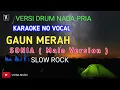 Download Lagu GAUN MERAH - SONIA ( KARAOKE ) NADA COWOK